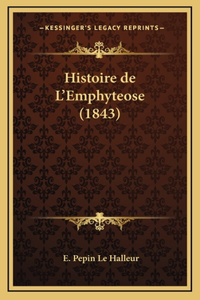 Histoire de L'Emphyteose (1843)