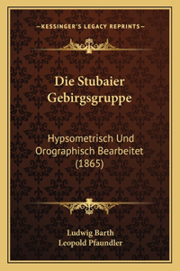 Die Stubaier Gebirgsgruppe