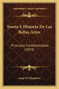 Teoria E Historia De Las Bellas Artes