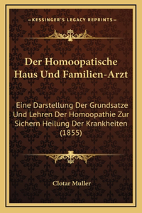 Der Homoopatische Haus Und Familien-Arzt
