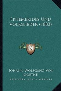 Ephemerides Und Volkslieder (1883)
