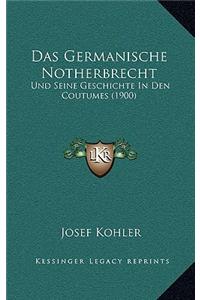 Das Germanische Notherbrecht