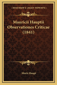 Mauricii Hauptii Observationes Criticae (1841)