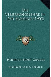 Die Vererbungslehre In Der Biologie (1905)