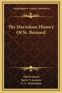 The Marvelous History Of St. Bernard