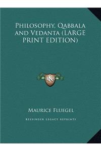 Philosophy, Qabbala and Vedanta