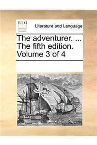 The adventurer. ... The fifth edition. Volume 3 of 4