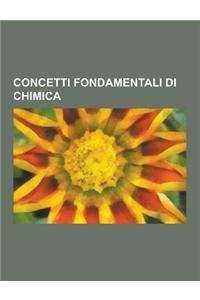 Concetti Fondamentali Di Chimica