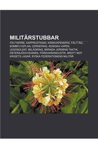 Militarstubbar: Faltherre, Kapprustning, Karnvapenkrig, Falttag, Bombflygplan, Cernering, Kemiska Vapen, Legosoldat, Belagring