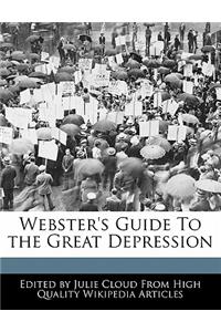 Webster's Guide to the Great Depression