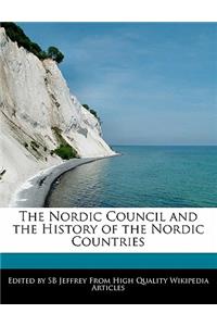 The Nordic Council and the History of the Nordic Countries