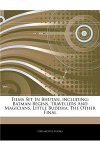 Articles on Films Set in Bhutan, Including