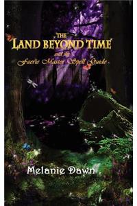 The Land Beyond Time and the Faerie Master Spell Guide