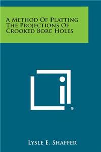 Method of Platting the Projections of Crooked Bore Holes