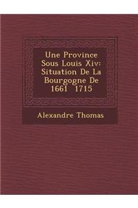 Province Sous Louis XIV