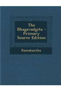 The Bhagavadgita - Primary Source Edition