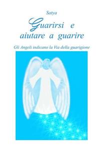 Guarirsi e Aiutare a Guarire