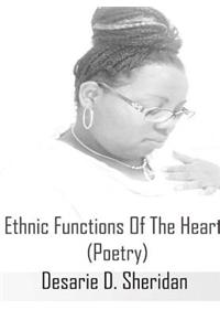 Ethnic Functions of the Heart