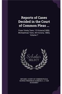Reports of Cases Decided in the Court of Common Pleas ...