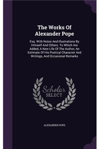 The Works Of Alexander Pope