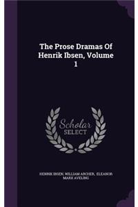 Prose Dramas Of Henrik Ibsen, Volume 1