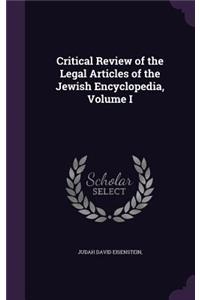 Critical Review of the Legal Articles of the Jewish Encyclopedia, Volume I
