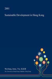 Sustainable Development in Hong Kong