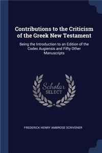 Contributions to the Criticism of the Greek New Testament