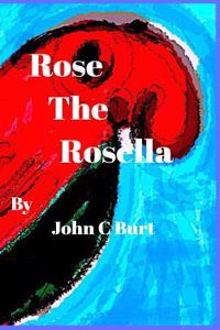 Rose The Rosella.