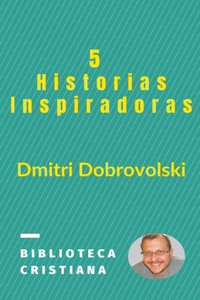 5 Historias Inspiradoras
