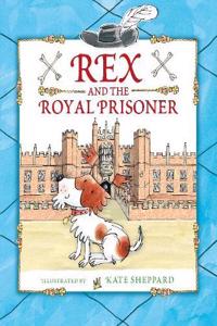 Rex and the Royal Prisoner