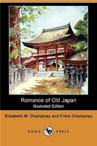 Romance of Old Japan (Illustrated Edition) (Dodo Press)