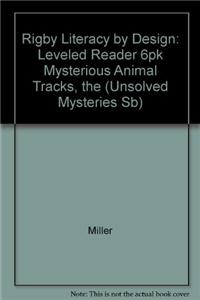 Literacy by Design: Leveled Reader 6-Pack Grade 2, Level L Mysterious Animal Tracks, the