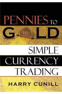 Pennies to Gold