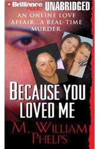 Because You Loved Me