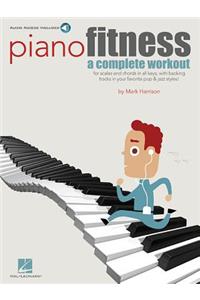 Piano Fitness: A Complete Workout Book/Online Audio