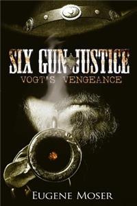 Six Gun Justice