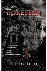 Foreseen