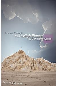 Journey Through Pain to High Places