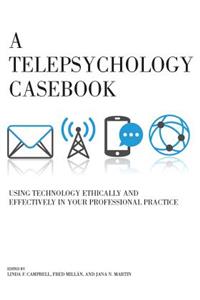 Telepsychology Casebook
