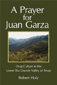 Prayer for Juan Garza