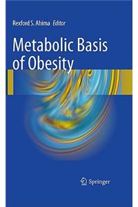 Metabolic Basis of Obesity