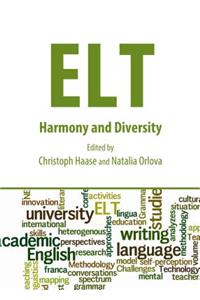 ELT: Harmony and Diversity