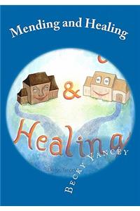 Mending and Healing