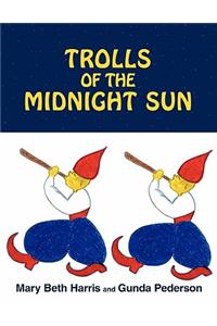 Trolls of the Midnight Sun