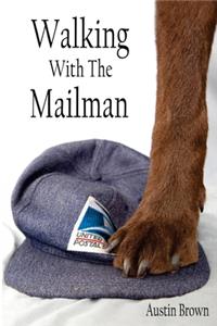 Walking with the Mailman