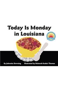 Today Is Monday in Louisiana