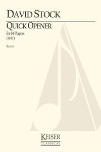 Quick Opener: For 14 Players Full Score