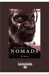 The Last of the Nomads (Easyread Large Edition)