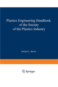 SPI Plastics Engineering Handbook of the Society of the Plastics Industry, Inc.